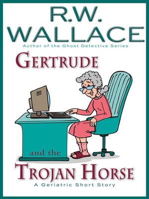 cover image of Gertrude and the Trojan Horse